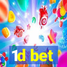 1d bet